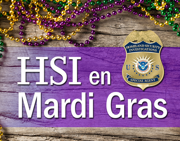 HSI en Mardi Gras